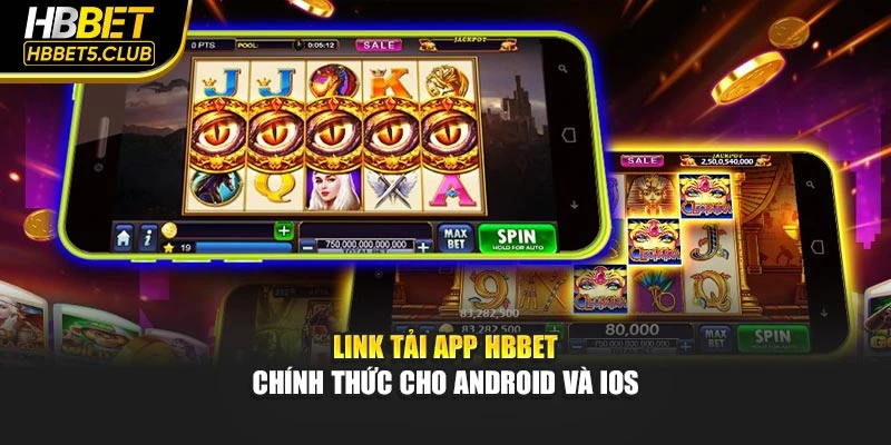 Link tải app HBBET chính thức cho Android và iOS